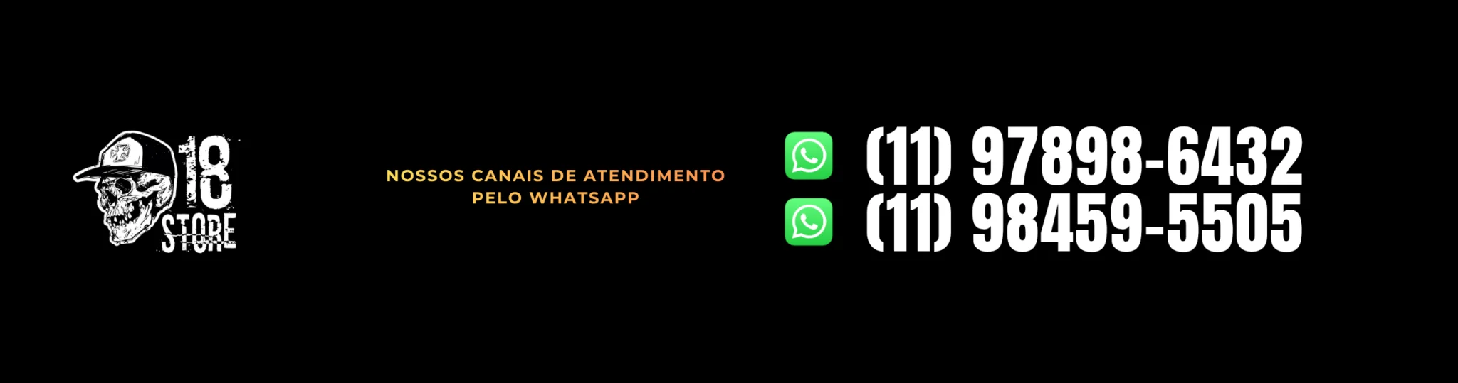 Nossos canais de atendimento pelo WhatsApp: (11) 97898-6432 e (11) 98459-5505